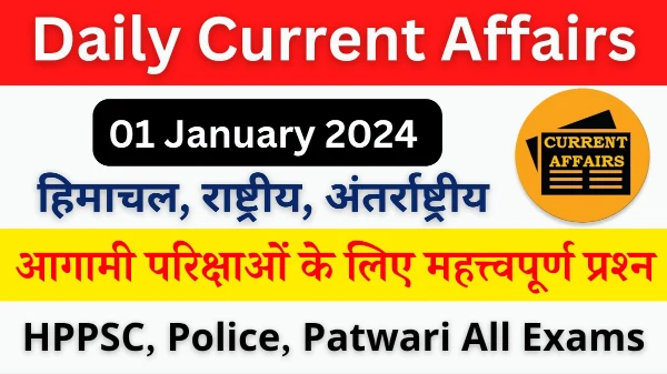 Daily Current Affairs 01 January 2024