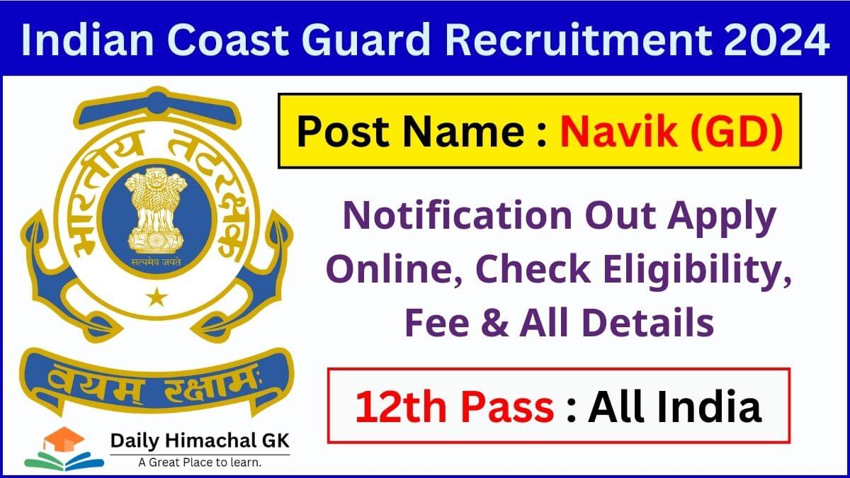 ICG Navik GD Recruitment 2024