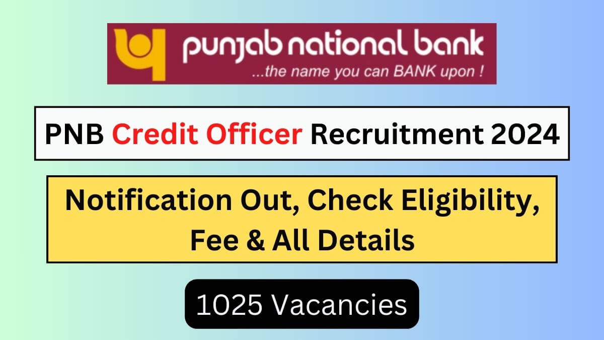 PNB Credit Officer Recruitment 2024