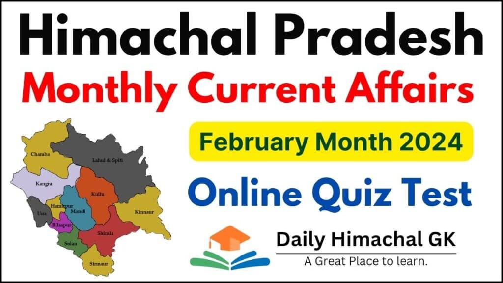 Himachal Pradesh Current Affairs February Month 2024