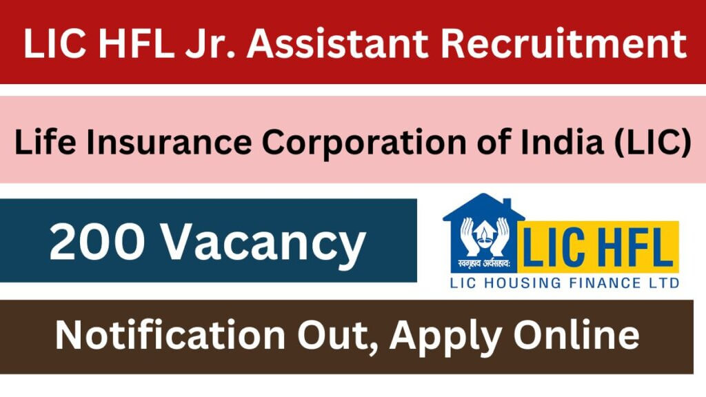 LIC HFL Junior Assistant Recruitment 2024 (200 Posts), Complete Details