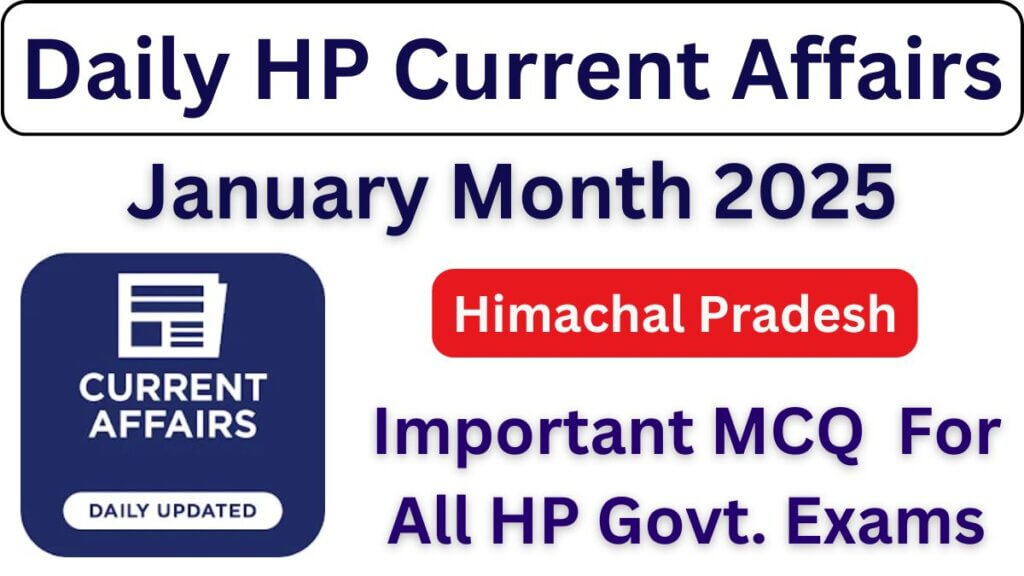 Daily HP Current Affairs January Month 2025