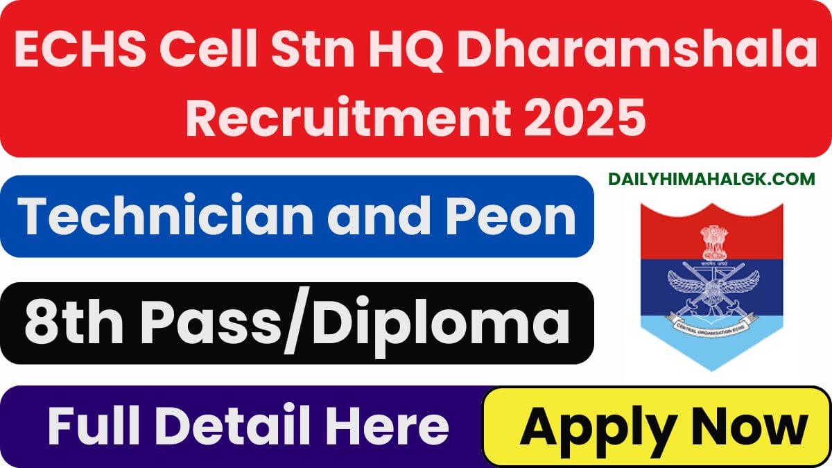 ECHS Cell Stn HQ Dharamshala Recruitment 2025