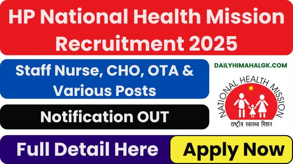 HP NHM CHO Recruitment 2025 Notification out for Staff Nurse, OTA & Various Posts