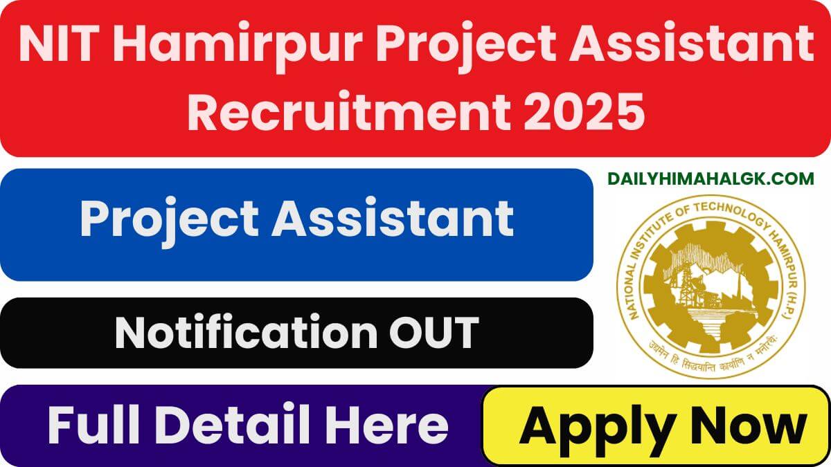 NIT Hamirpur Project Assistant Recruitment 2025