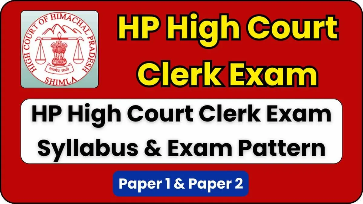 HP High Court Clerk Exam Syllabus & Exam Pattern