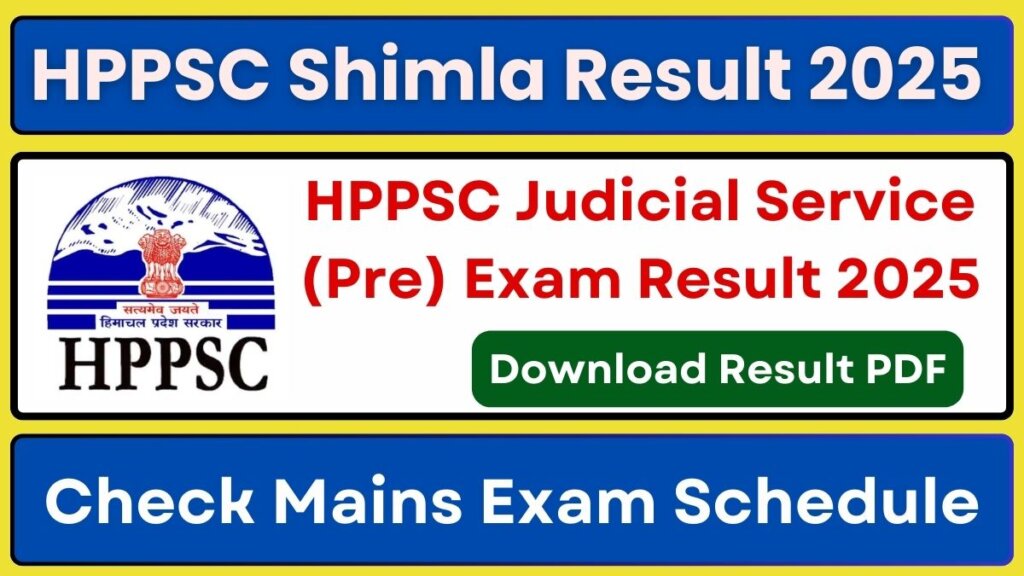 HPPSC Judicial Service Exam Result 2025 Download Result PDF and mains exam schedule