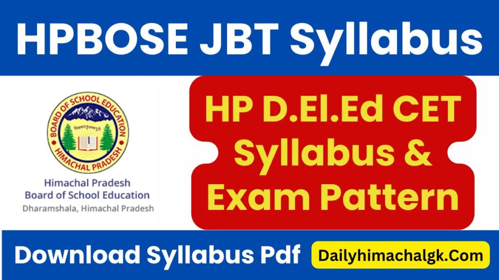 HP JBT Entrance Test Syllabus 2025 – Download D.El.Ed CET 2025 Syllabus Pdf