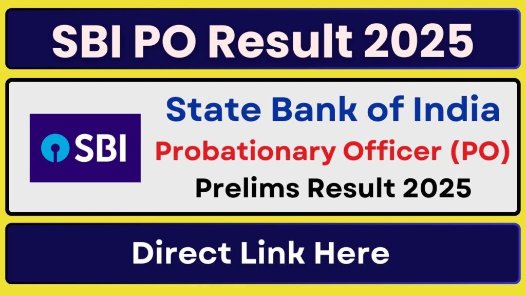 SBI PO Prelims Result 2025 OUT at sbi.co.in, Check Phase 1 Result Now