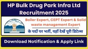 HP Bulk Drug Park Infra Ltd Recruitment 2025 Out for Various Posts, Apply Online