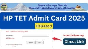 HP TET Admit Card June 2025 Download Hall Ticket