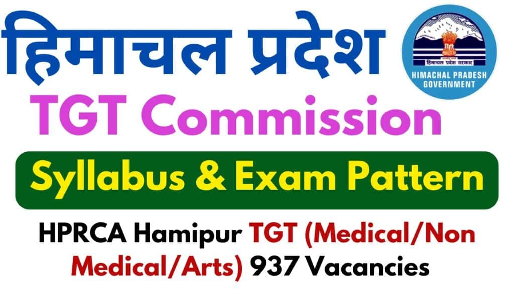 HP TGT Commission 2025 Download (MedicalNon MedicalArts) Syllabus & Exam Pattern
