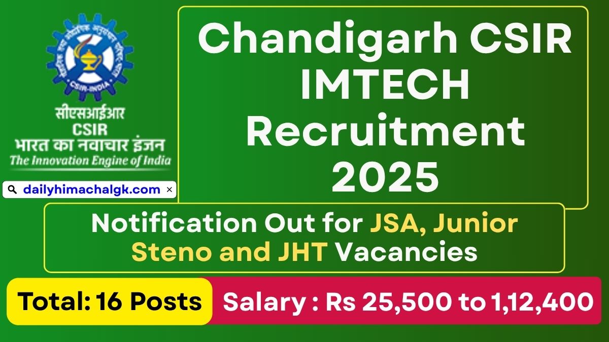 Chandigarh CSIR IMTECH Recruitment 2025 Notification Out for JSA, Junior Steno and JHT Vacancies – Apply Now for 16 Posts