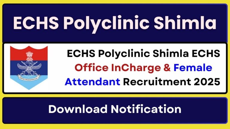 ECHS Polyclinic Shimla Office InCharge Recruitment 2025
