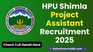 HPU Shimla Project Assistant Recruitment 2025