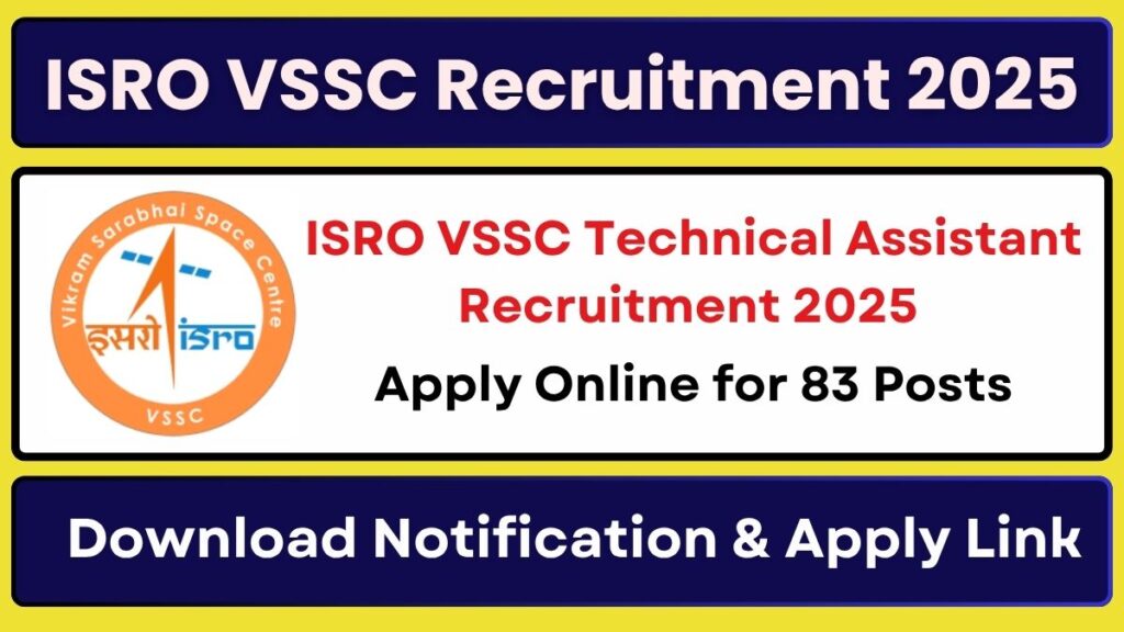 ISRO VSSC Technical Assistant Recruitment 2025 Apply Online for 83 Posts