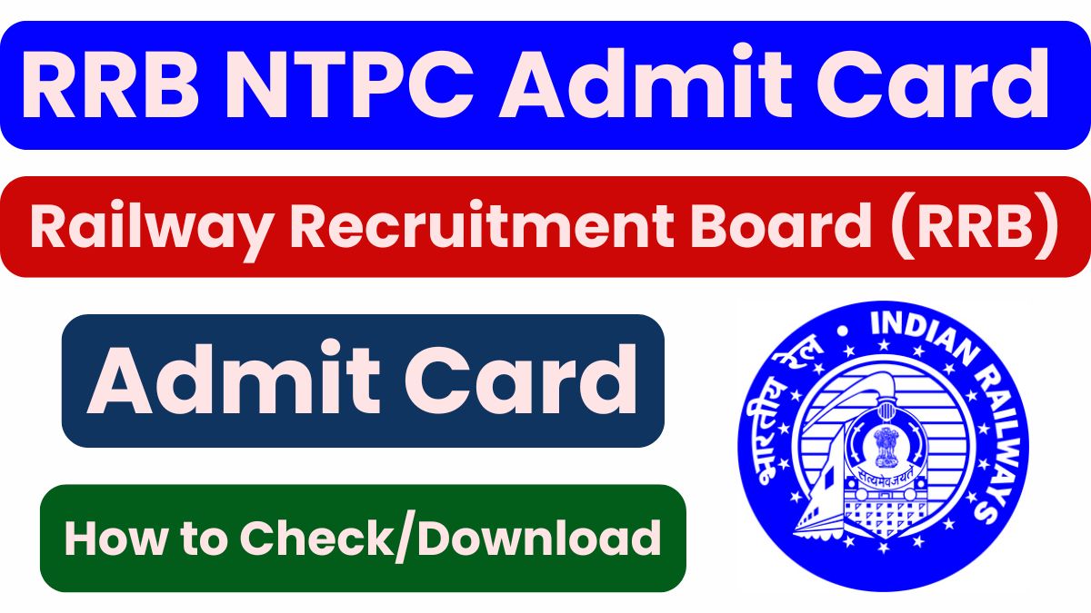 RRB NTPC Admit Card 2025 Released Now Download E Call Letter