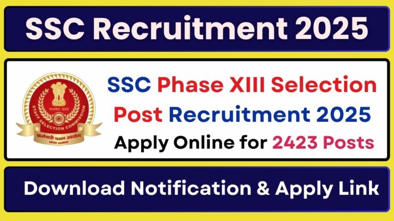 SSC Phase XIII Selection Post Recruitment 2025 Apply Online for 2423 Posts