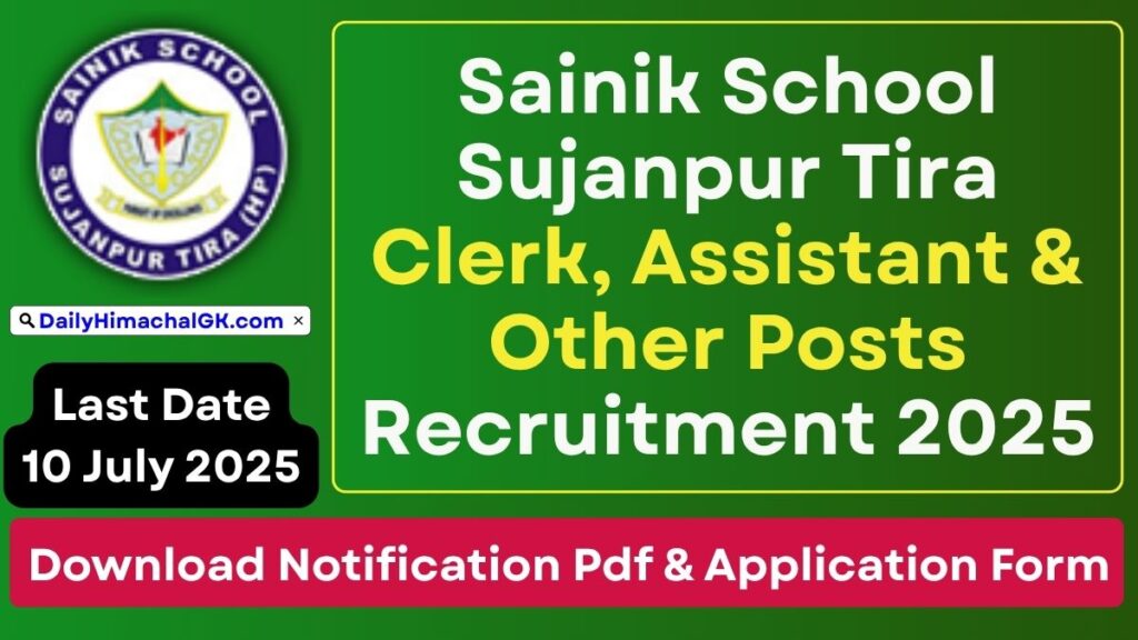 Sainik School Sujanpur Tira Clerk, Assistant & Other Posts Recruitment 2025