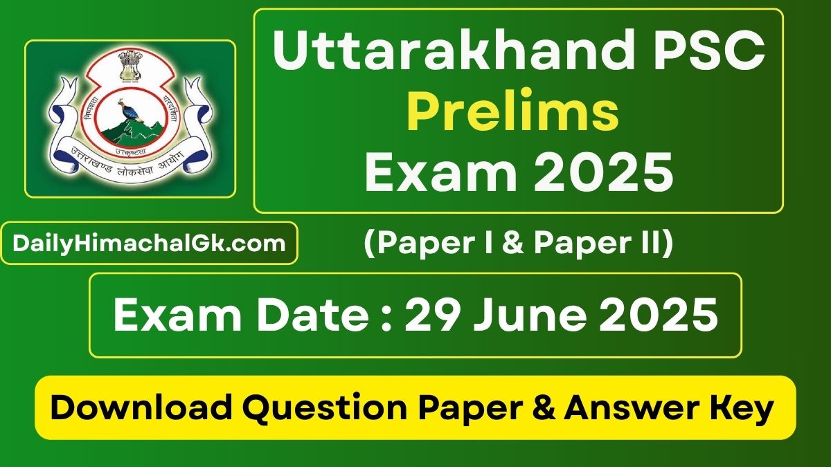 UKPSC Prelims Exam Question Paper Held on 29 June 2025, Download Answer Key