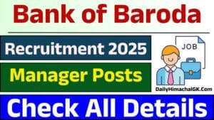 Bank of Baroda Recruitment 2025 Notification Out for Manager, Senior Manager & Other Posts, Apply Now !!