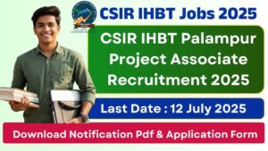 CSIR IHBT Palampur Project Associate Recruitment 2025 Notification Out, Apply Now !!