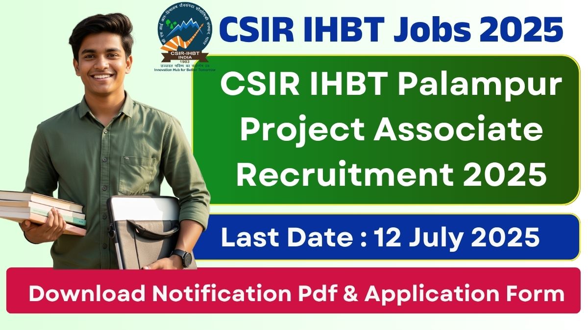 CSIR IHBT Palampur Project Associate Recruitment 2025 Notification Out, Apply Now !!