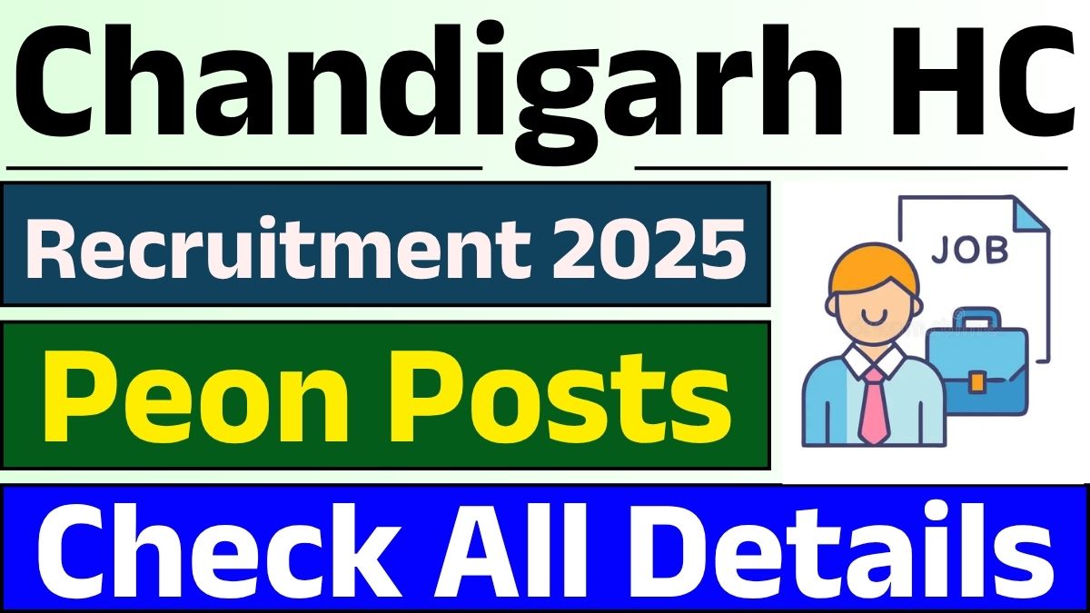 Chandigarh High Court Peon Recruitment 2025 Notification Out for 75 Posts, Apply Now !!
