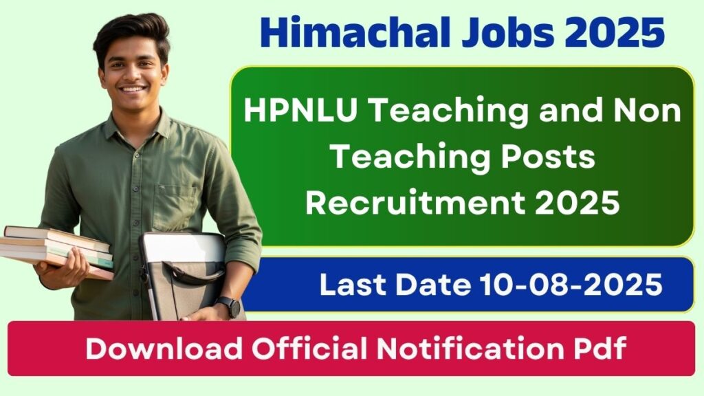HPNLU Teaching and Non Teaching Posts Recruitment 2025