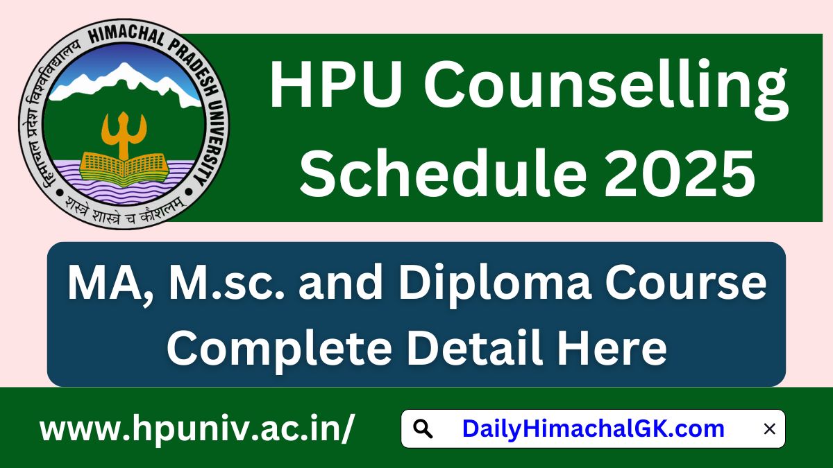 HPU MA, M.sc. and Diploma Course Counselling Schedule 2025 Registration, Dates, Process, Seat Allotment, Fee, Complete Details