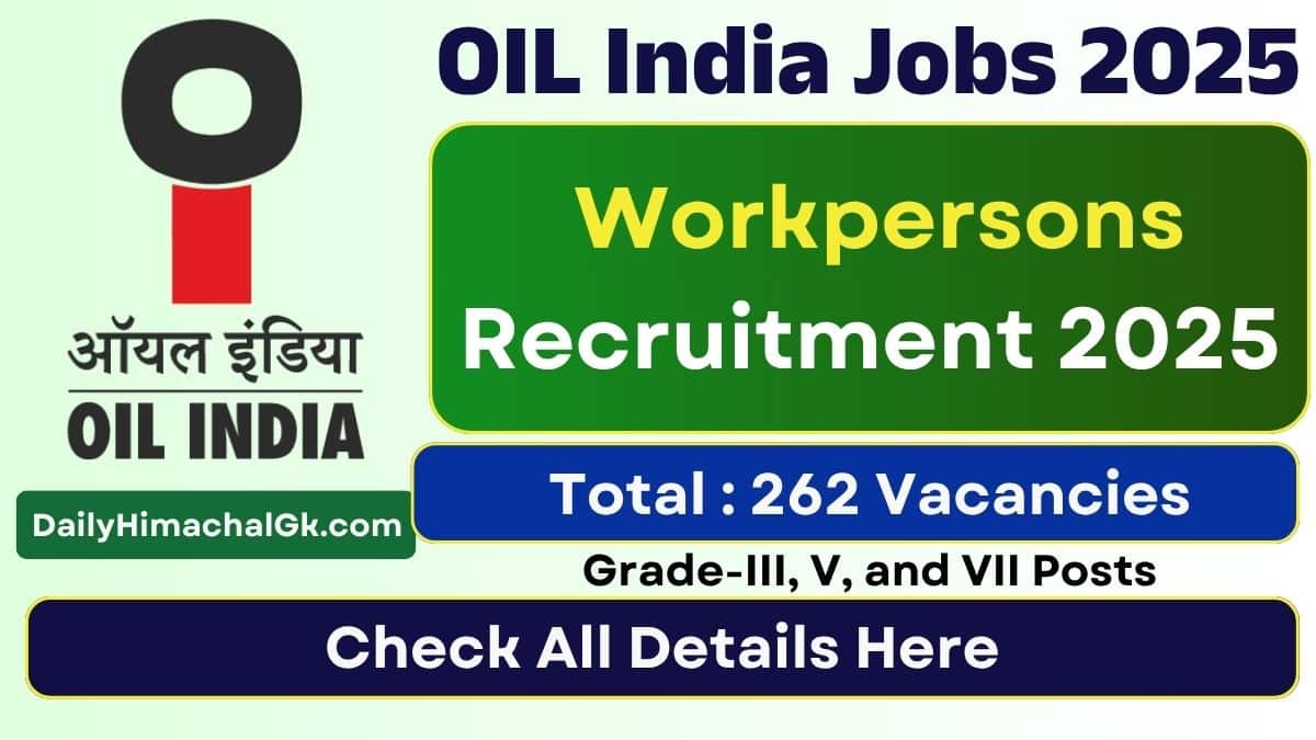OIL India Workpersons Recruitment 2025 Apply for Grade-III, V, and VII Posts