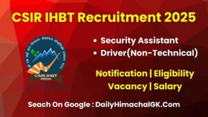 CSIR IHBT Security Assistant and Driver Recruitment 2025 Apply Now