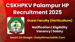 CSKHPKV Palampur Recruitment 2025 Apply Now for Guest Faculty (Horticulture) Post