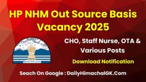 HP NHM Una Out Source Basis Vacancy 2025 Out for CHO, Staff Nurse, OTA, Pharmacist & Counselor Posts