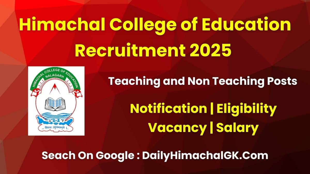 Himachal College of Education Teaching and Non Teaching Recruitment 2025 Apply Now