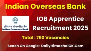 IOB Apprentice Recruitment 2025 Apply Now for 750 Vacancies