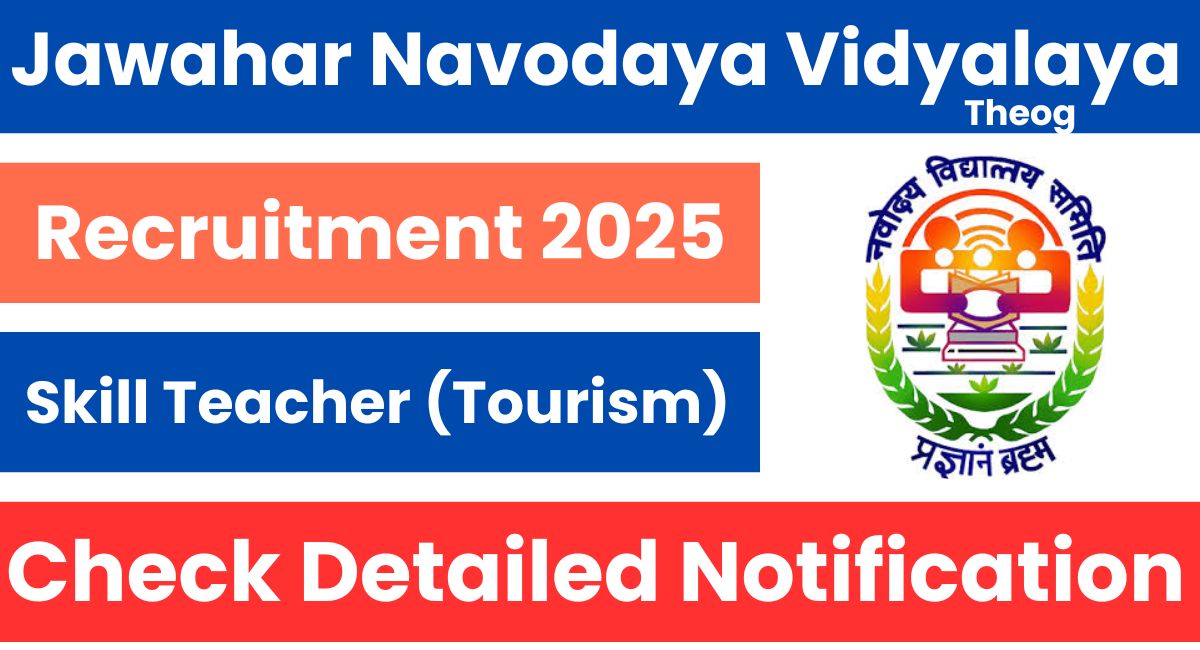 JNV Theog Skill Teacher (Tourism) Recruitment 2025