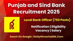 Punjab and Sind Bank LBO Recruitment 2025 Apply Now for 750 Vacancies