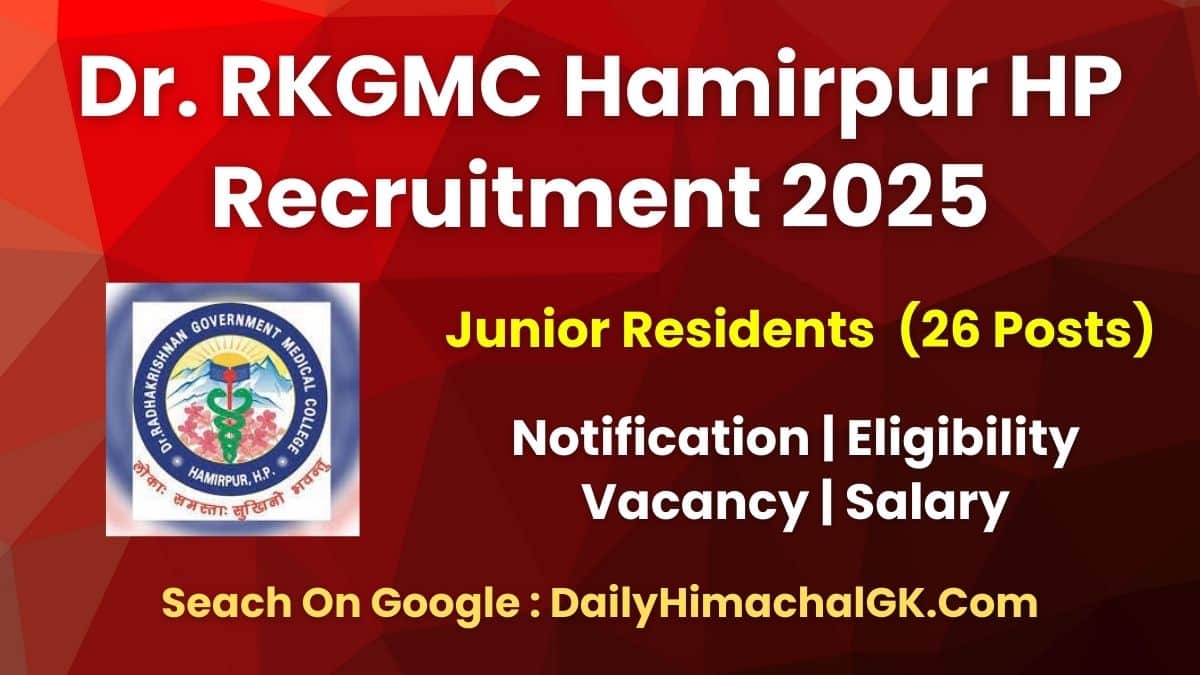 RKGMC Hamirpur Recruitment 2025 Apply Now for 26 Junior Resident Posts