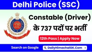 Delhi Police Driver Recruitment 2025 Apply Now for 737 Posts