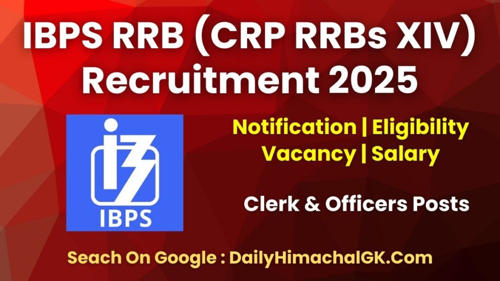 IBPS RRB Recruitment 2025 (CRP RRBs XIV) Notification Out For 13217 Clerk & Officers Posts