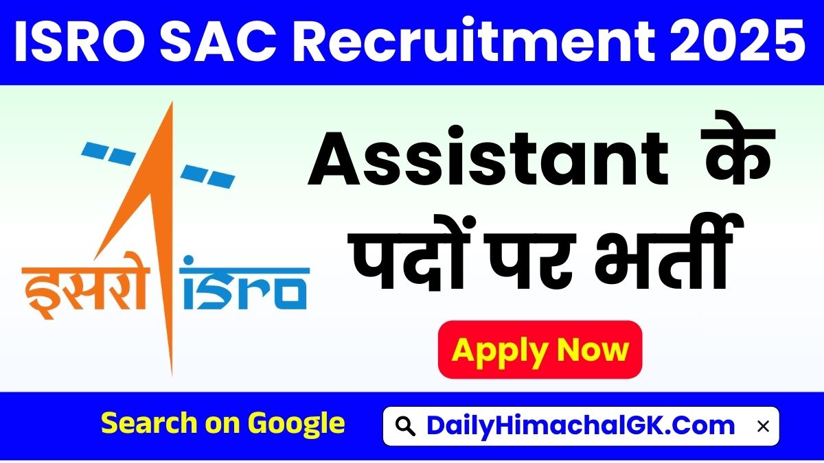 ISRO SAC Assistant Recruitment 2025 Notification Out, Apply Now