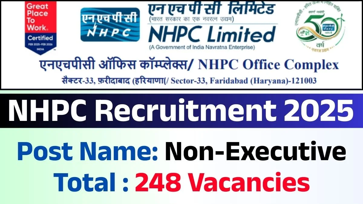 NHPC Recruitment 2025 248 Vacancies out for Non-Executive Posts – Apply Now