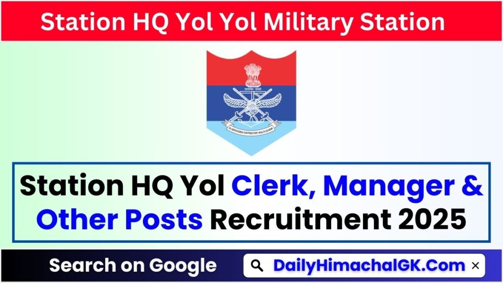 Station HQ Yol Clerk, Manager & Other Posts Recruitment 2025