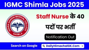 IGMC Shimla Jobs 2025 Walk-in interview for 40 Staff Nurse Posts