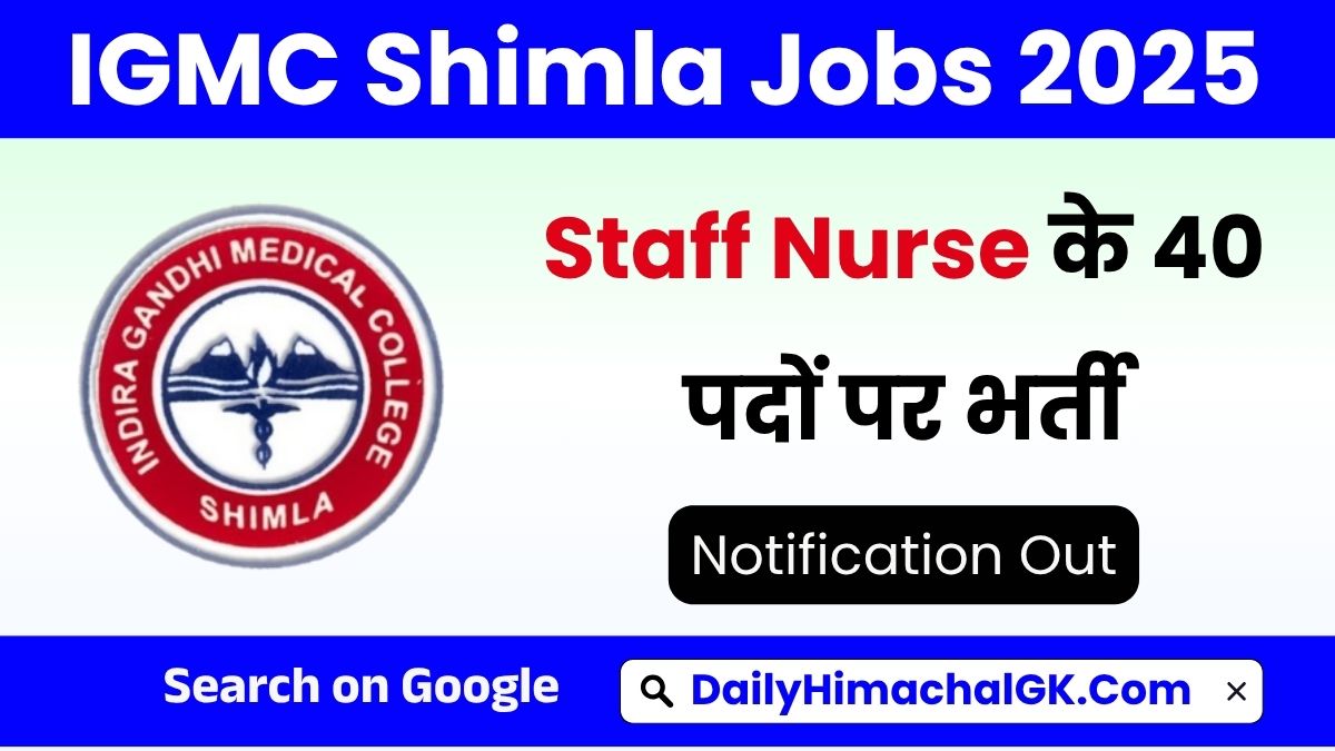 IGMC Shimla Jobs 2025 Walk-in interview for 40 Staff Nurse Posts