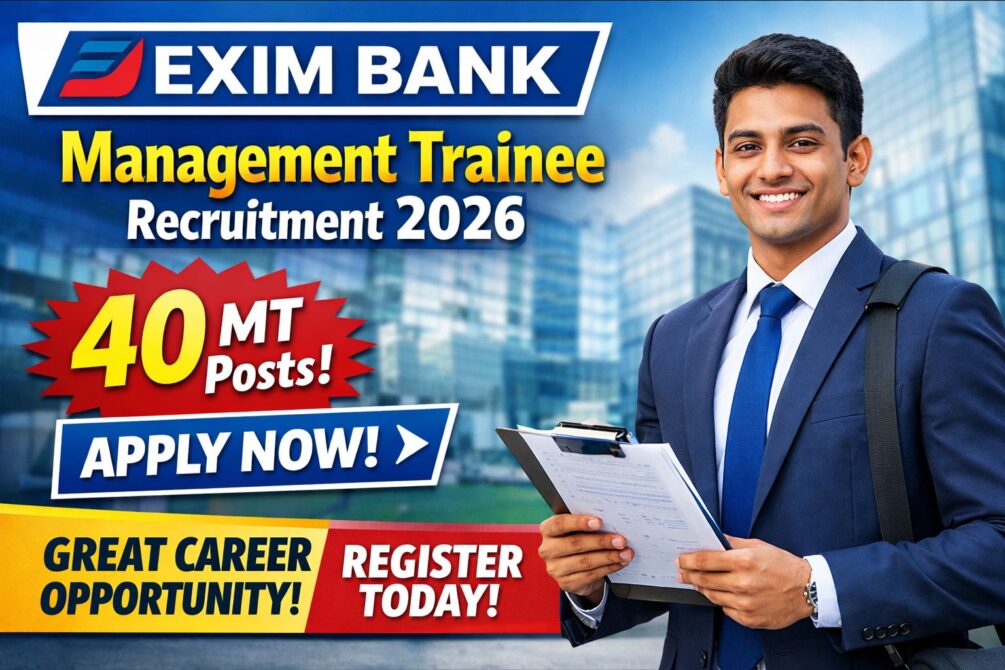 EXIM Bank Management Trainee Recruitment 2026 Apply Now for 40 MT Posts