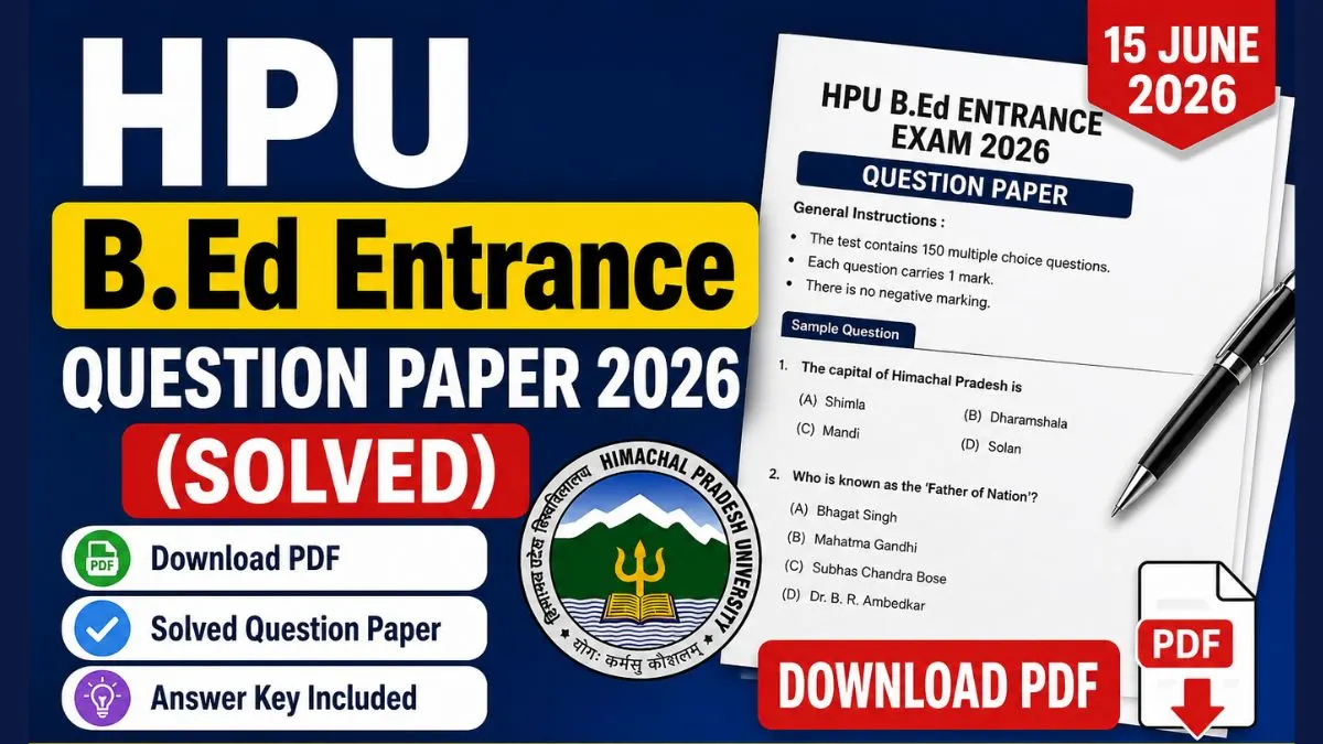 HPU B.Ed Entrance Question Paper 2026 (Solved) Download Pdf
