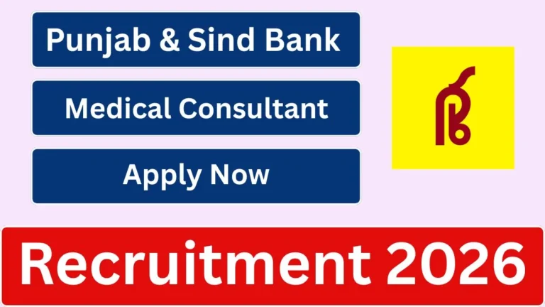 Punjab & Sind Bank Medical Consultant Recruitment 2026