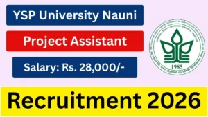 YSP University Nauni Project Assistant Recruitment 2026